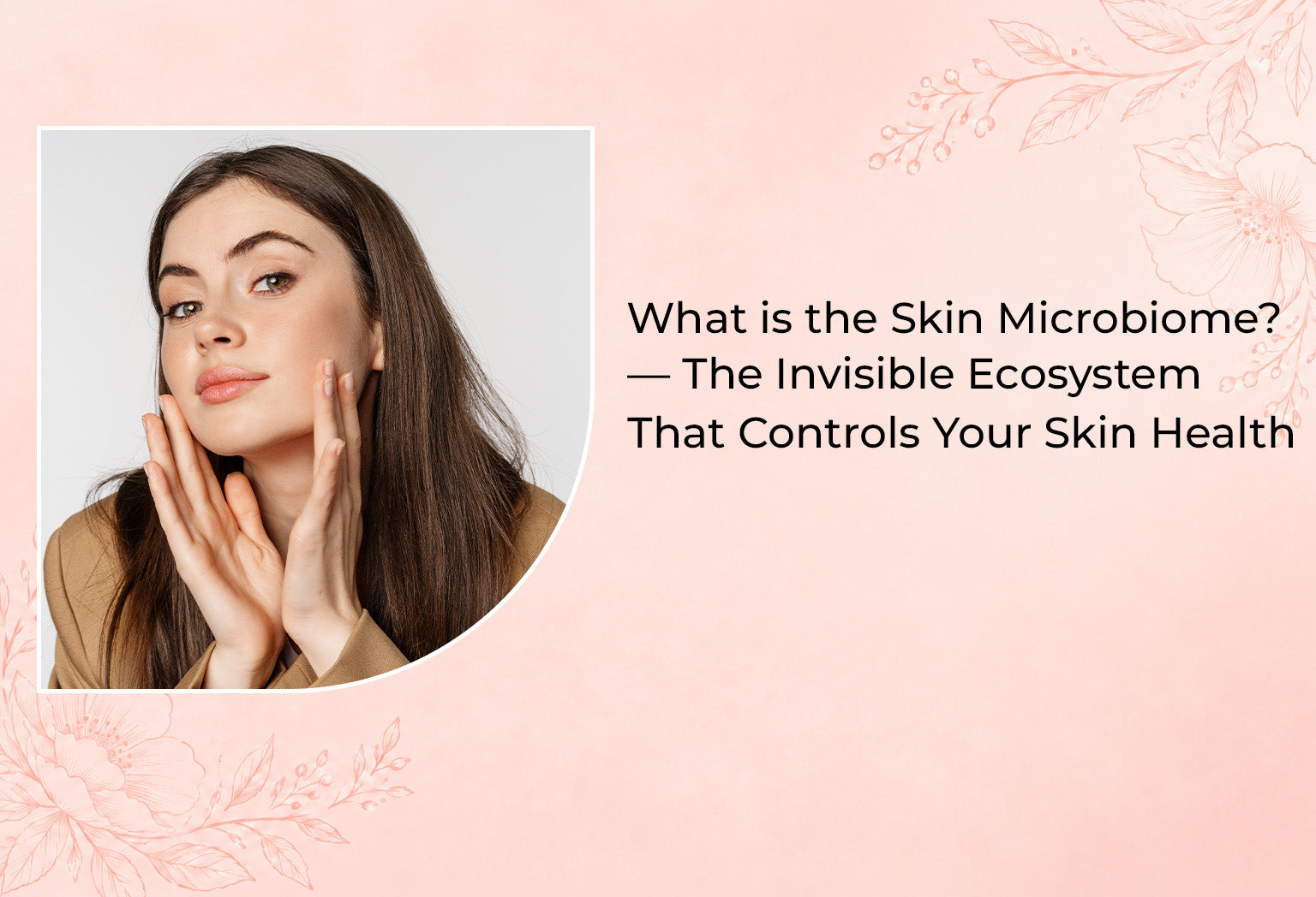 What is the Skin Microbiome? 